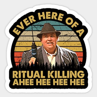 Ever Hear Of A Ritual Killing Vintage Sticker